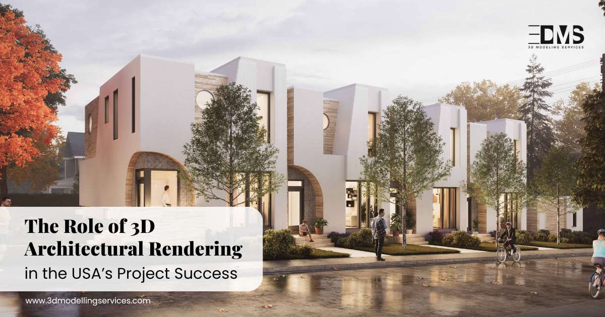 The Role of 3D Architectural Rendering in the USA’s Project Success