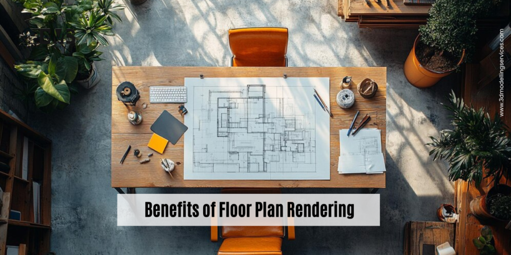 Benefits of Floor Plan Rendering