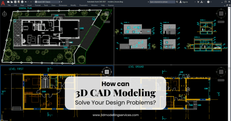 How Can 3D CAD Modeling Solve Your Design Problems?